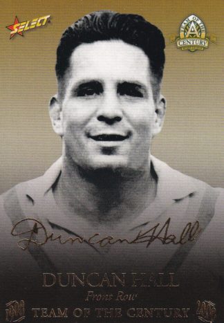 2008 NRL Centenary Team Of The Century Foil Signature - TCFS10 Duncan Hall