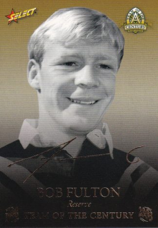 2008 NRL Centenary Team Of The Century Foil Signature - TCFS15 Bob Fulton