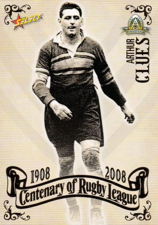 2008 NRL Centenary Common Card - Base 042 Arthur Clues