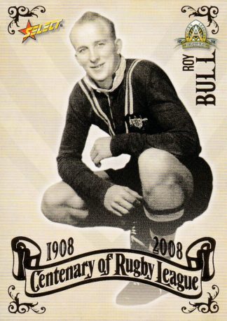 2008 NRL Centenary Common Card - Base 050 Roy Bull