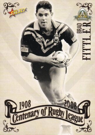 2008 NRL Centenary Common Card - Base 100 Brad Fittler