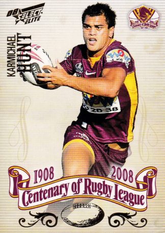 2008 NRL Centenary Common Card - Base 122 Karmichael Hunt Brisbane Broncos
