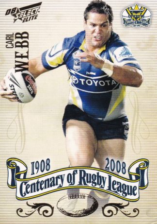 2008 NRL Centenary Common Card - Base 163 Carl Webb North Qld Cowboys