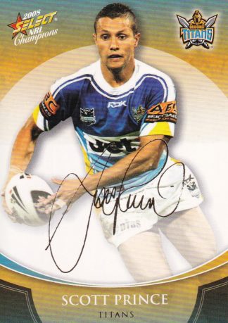 2008 NRL Champions Foil Signature - FS13 Scott Prince Gold Coast Titans