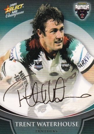 2008 NRL Champions Foil Signature - FS31 Trent Waterhouse Penrith Panthers