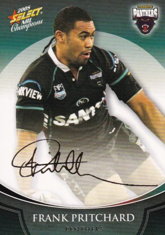 2008 NRL Champions Foil Signature - FS32 Frank Pritchard Penrith Panthers