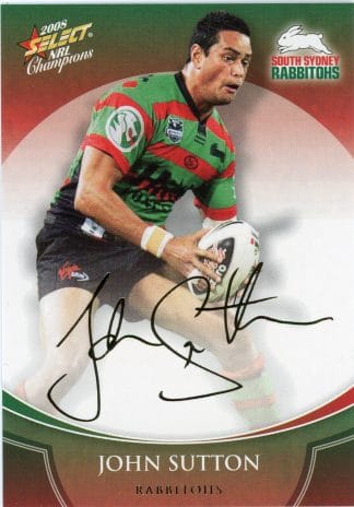2008 NRL Champions Foil Signature - FS37 John Sutton South Sydney Rabbitohs