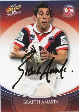 2008 NRL Champions Foil Signature - FS40 Braith Anasta Sydney Roosters