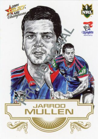 2008 NRL Champions Promotional Card - SK16 Jarrod Mullen Newcastle Knights