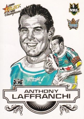 2008 NRL Champions Sketch Card - SK09 Anthony Laffranchi Gold Coast Titans