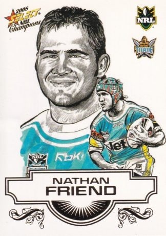 2008 NRL Champions Sketch Card - SK10 Nathan Friend Gold Coast Titans