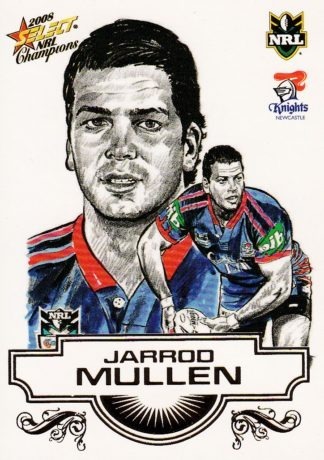 2008 NRL Champions Sketch Card - SK16 Jarrod Mullen Newcastle Knights