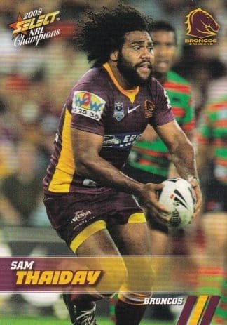 2008 NRL Champions Common Card - Base 013 Sam Thaiday Brisbane Broncos