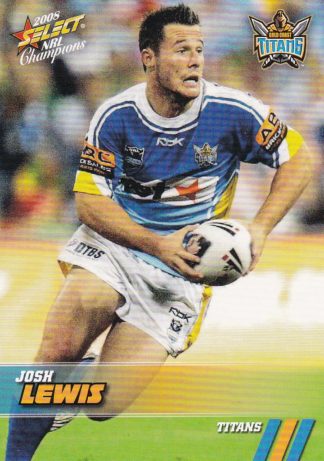 2008 NRL Champions Common Card - Base 062 Josh Lewis Gold Coast Titans