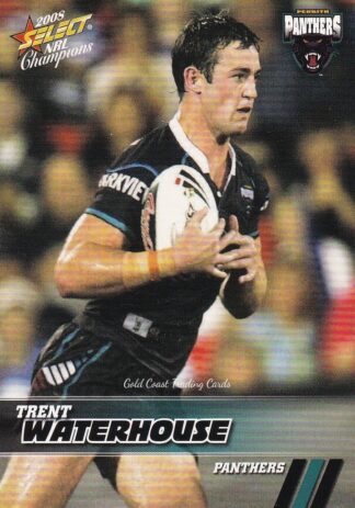 2008 NRL Champions Common Card - Base 131 Trent Waterhouse Penrith Panthers