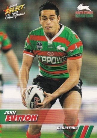 2008 NRL Champions Common Card - Base 155 John Sutton South Sydney Rabbitohs