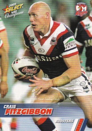 2008 NRL Champions Common Card - Base 160 Craig Fitzgibbon Sydney Roosters