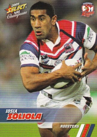 2008 NRL Champions Common Card - Base 167 Iosia Soliola Sydney Roosters