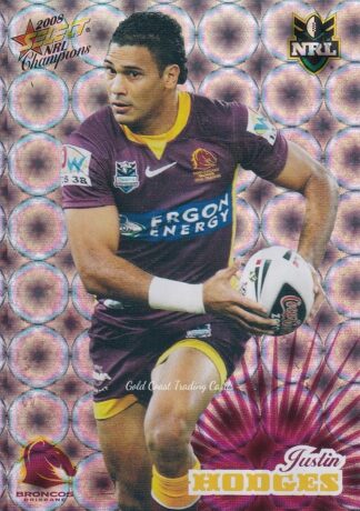 2008 NRL Champions Holofoil Parallel - HF007 Justin Hodges Brisbane Broncos