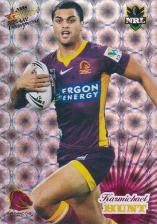 2008 NRL Champions Holofoil Parallel - HF008 Karmichael Hunt Brisbane Broncos