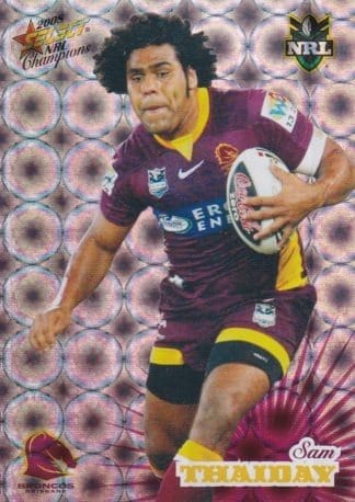 2008 NRL Champions Holofoil Parallel - HF013 Sam Thaiday Brisbane Broncos