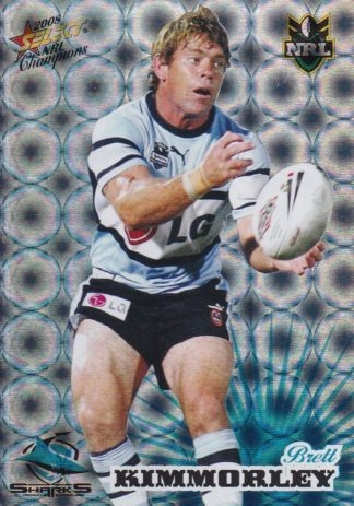 2008 NRL Champions Holofoil Parallel - HF040 Brett Kimmorley Cronulla Sharks