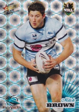 2008 NRL Champions Holofoil Parallel - HF043 Mitch Brown Cronulla Sharks