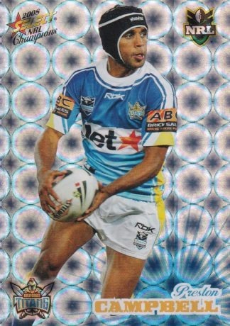 2008 NRL Champions Holofoil Parallel - HF054 Preston Campbell Gold Coast Titans