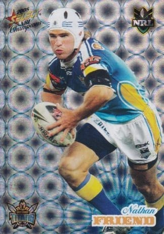 2008 NRL Champions Holofoil Parallel - HF055 Nathan Friend Gold Coast Titans