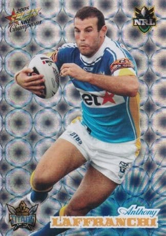 2008 NRL Champions Holofoil Parallel - HF056 Anthony Laffranchi Gold Coast Titans