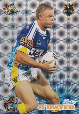 2008 NRL Champions Holofoil Parallel - HF057 Luke O'Dwyer Gold Coast Titans