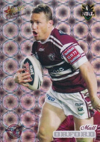 2008 NRL Champions Holofoil Parallel - HF064 Matt Orford Manly Sea Eagles