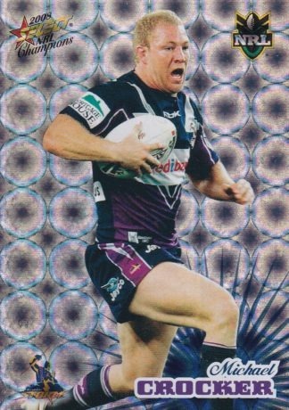 2008 NRL Champions Holofoil Parallel - HF077 Michael Crocker Melbourne Storm