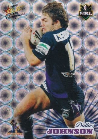 2008 NRL Champions Holofoil Parallel - HF083 Dallas Johnson Melbourne Storm