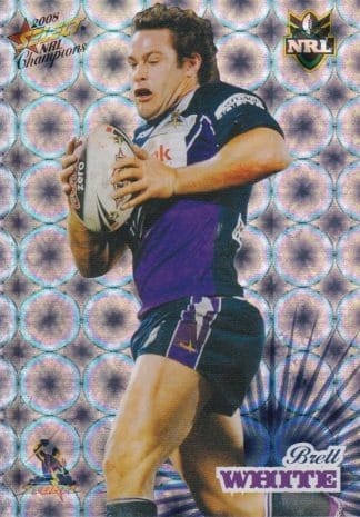 2008 NRL Champions Holofoil Parallel - HF085 Brett White Melbourne Storm