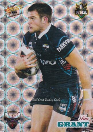 2008 NRL Champions Holofoil Parallel - HF125 Tim Grant Penrith Panthers