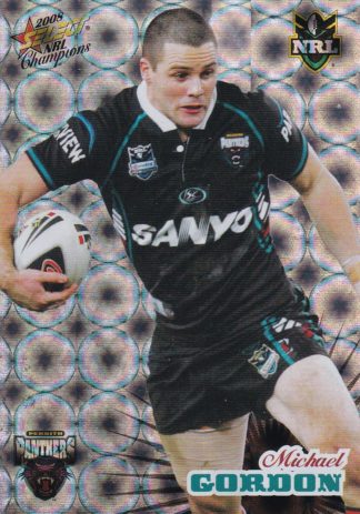 2008 NRL Champions Holofoil Parallel - HF135 Michael Gordon Penrith Panthers
