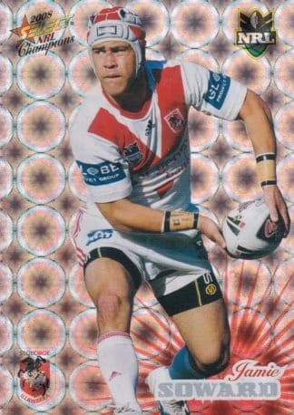 2008 NRL Champions Holofoil Parallel - HF144 Jamie Soward St George Dragons