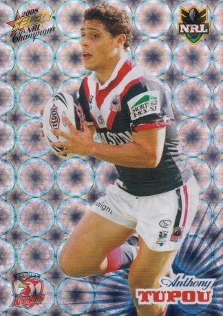 2008 NRL Champions Holofoil Parallel - HF168 Anthony Tupou Sydney Roosters