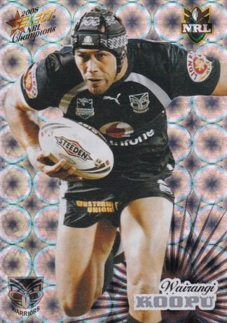 2008 NRL Champions Holofoil Parallel - HF174 Wairangi Koopu Warriors