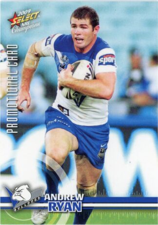 2009 NRL Champions Promotional Card - Base 016 Andrew Ryan Canterbury Bulldogs