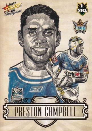 2009 NRL Champions Sketch Card - SK10 Preston Campbell Gold Coast Titans