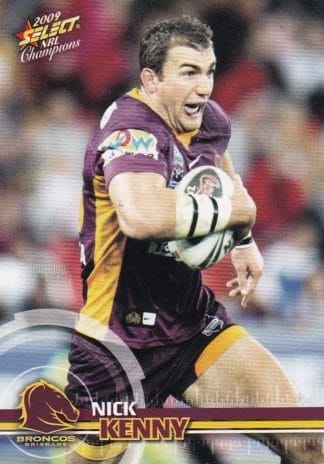 2009 NRL Champions Common Card - Base 006 Nick Kenny Brisbane Broncos