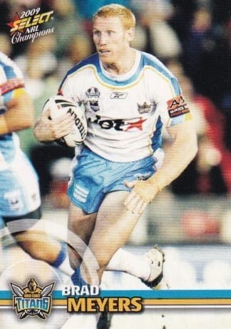 2009 NRL Champions Common Card - Base 060 Brad Meyers Gold Coast Titans
