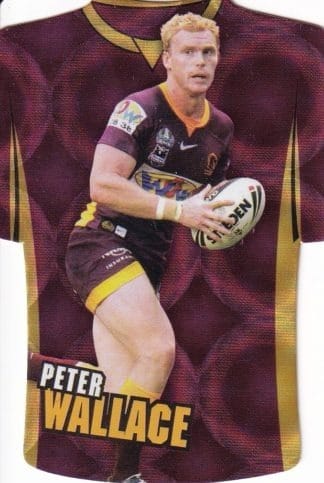 2009 NRL Champions Parallel Holofoil Jersey - JDC015 Peter Wallace Brisbane Broncos