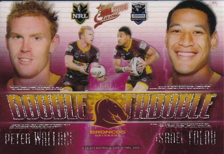 2009 NRL Classic Double Trouble - DT05 Wallace & Folau Brisbane Broncos