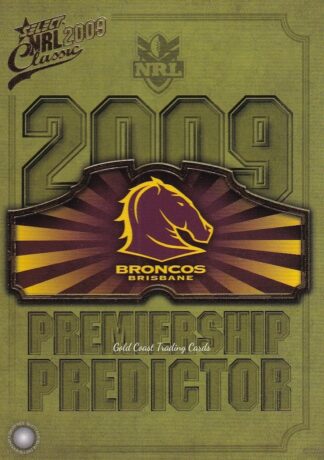 2009 NRL Classic Premiership Predictor - PC01 Brisbane Broncos