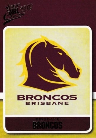 2009 NRL Classic Common Card - Base 004 Brisbane Broncos Logo