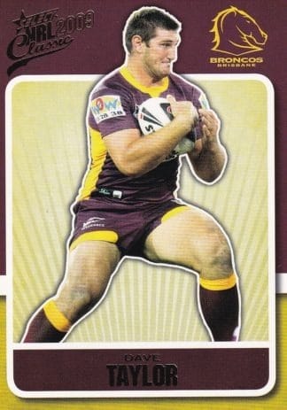2009 NRL Classic Common Card - Base 013 Dave Taylor Brisbane Broncos