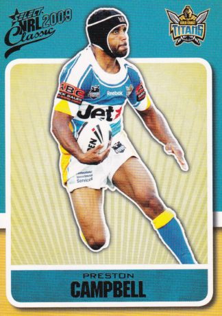 2009 NRL Classic Common Card - Base 055 Preston Campbell Gold Coast Titans
